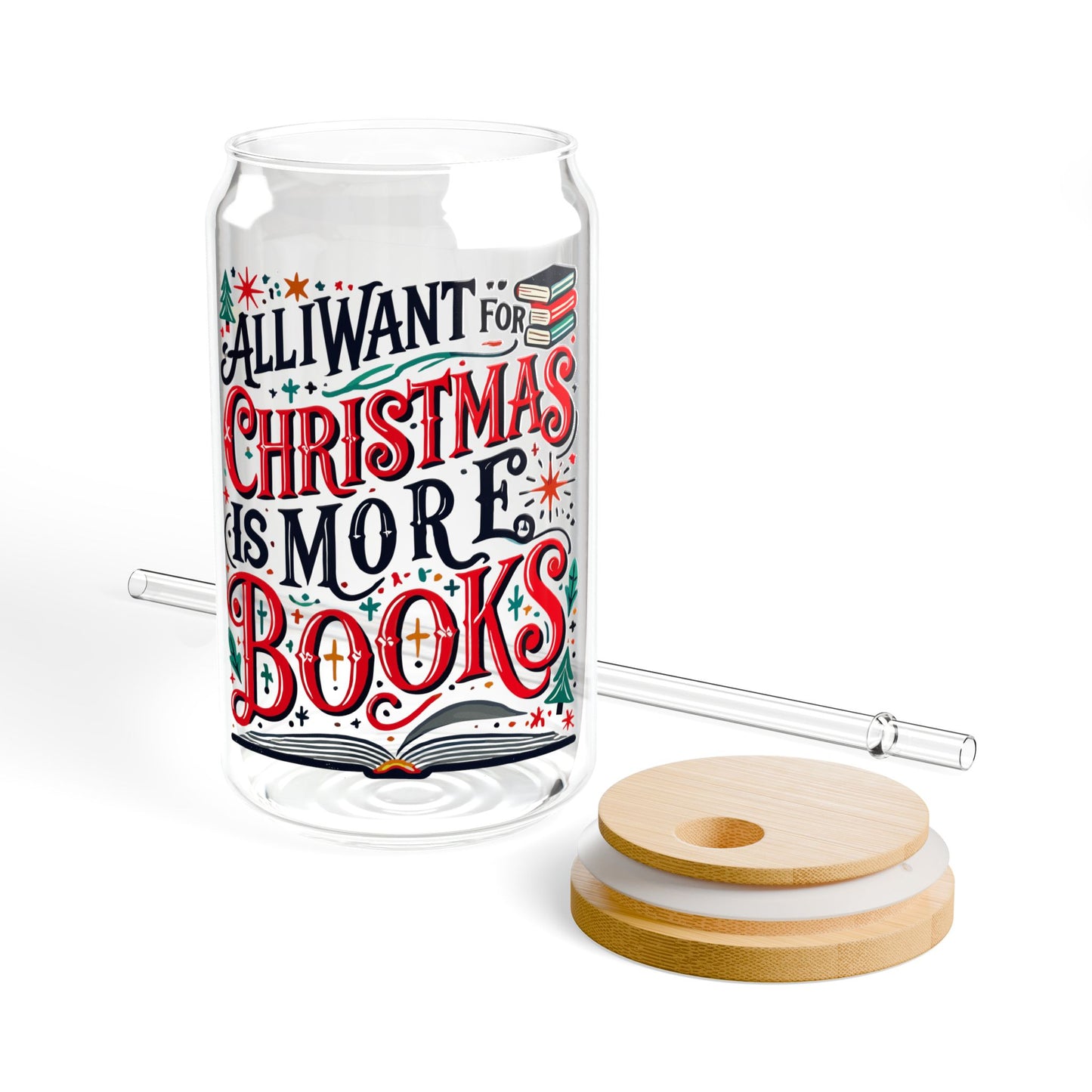 All I Want for Christmas Sipper Glass