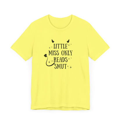 Little Miss Only Reads Smut Tee