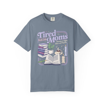 Tired Moms Book Club Tee