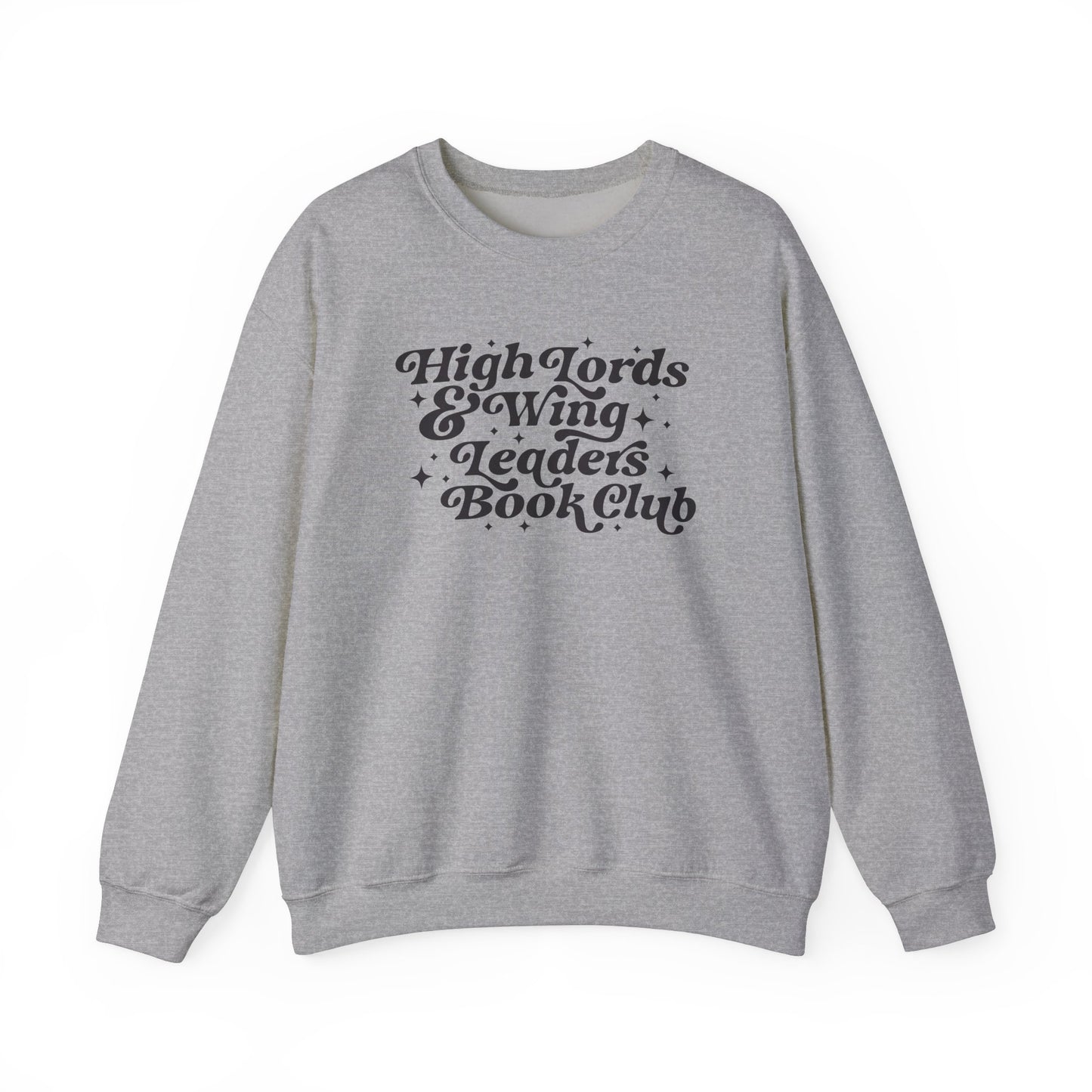 High Lords & Wing Leaders Sweatshirt