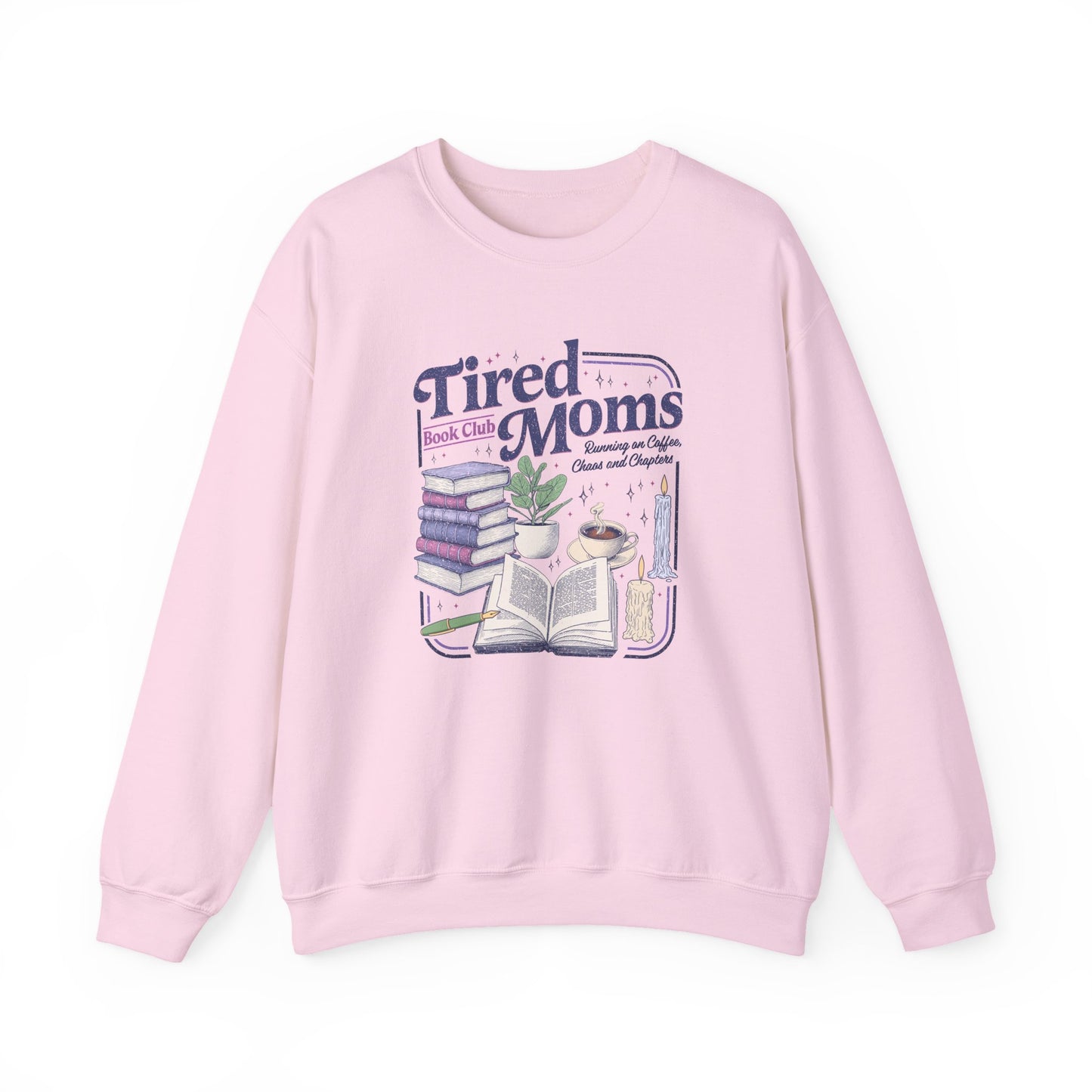 Tired Moms Book Club Sweatshirt