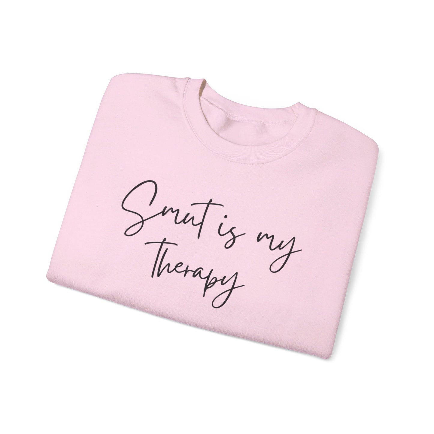 Smut is my Therapy Sweatshirt