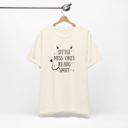 Little Miss Only Reads Smut Tee
