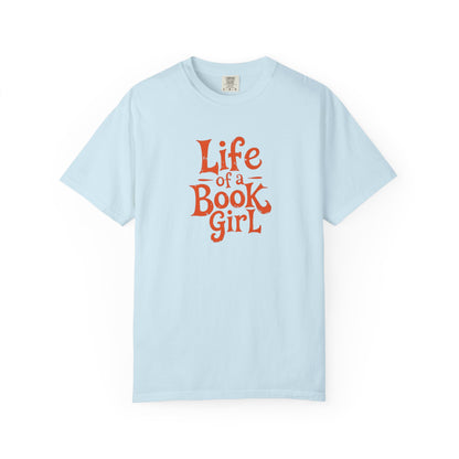 Life of a Book Girl Tee