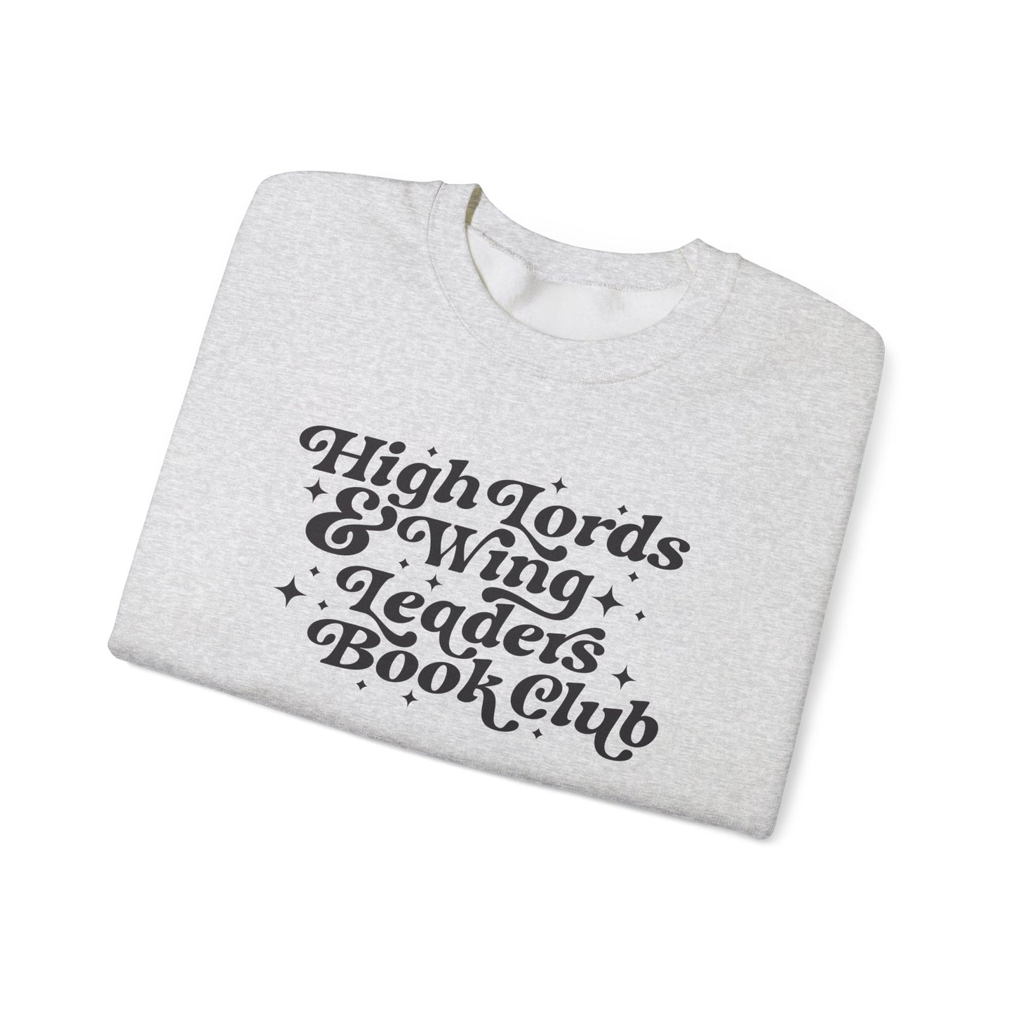 High Lords & Wing Leaders Sweatshirt