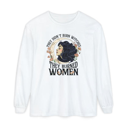 They Burned Women Long Sleeve Tee