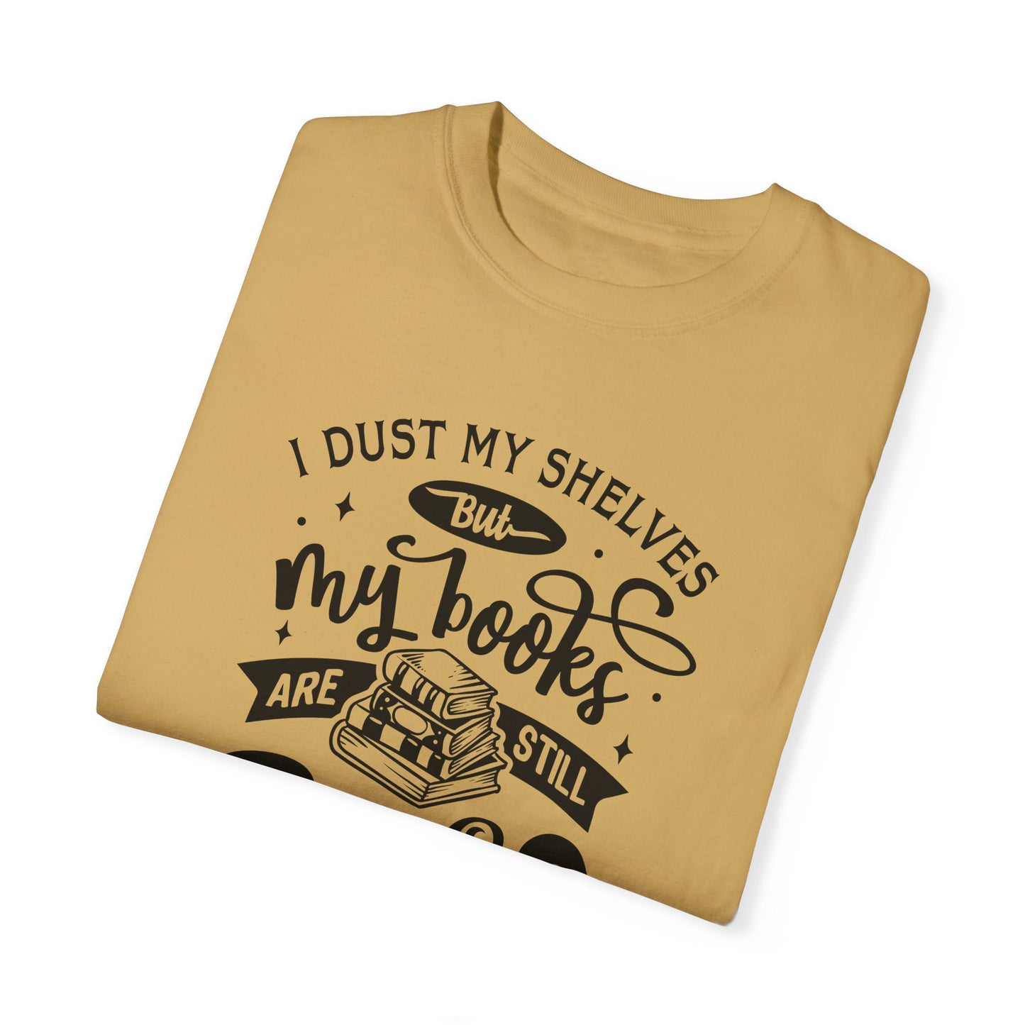 I Dust My Shelves Tee