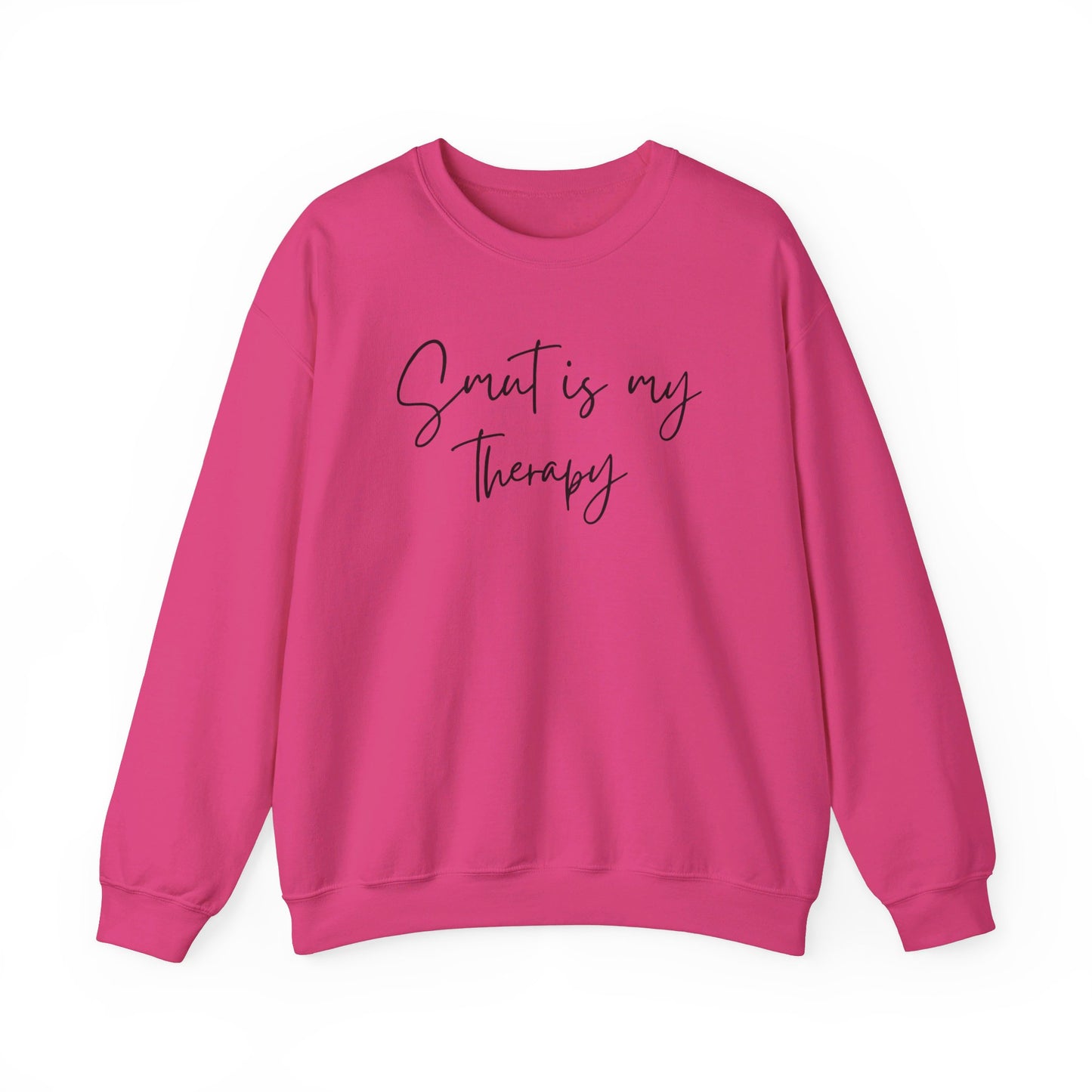 Smut is my Therapy Sweatshirt