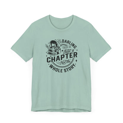 Darling, this is just a chapter Tee