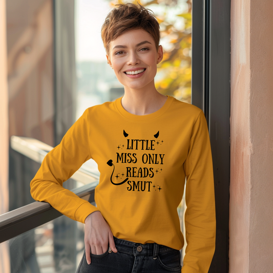 Little Miss Only Reads Smut Long Sleeve