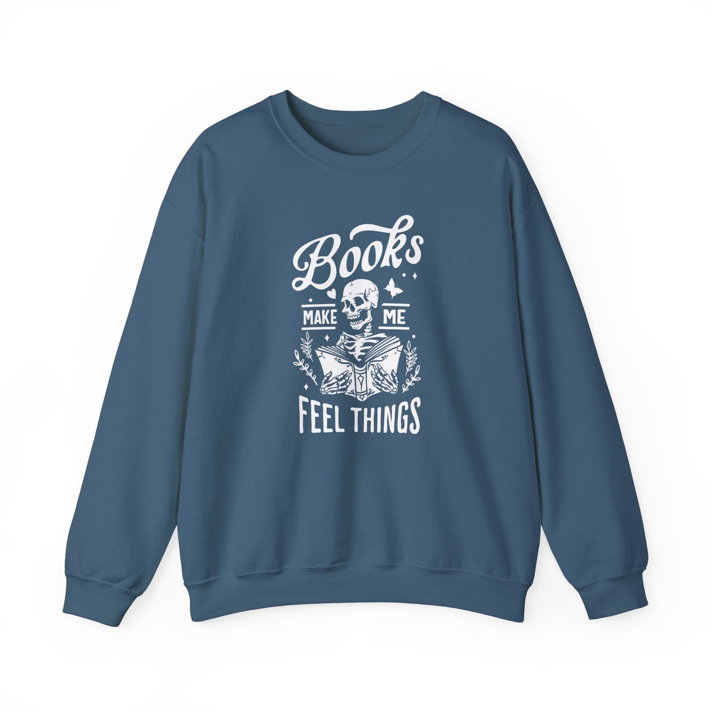 Books Make Me Feel Things Sweatshirt