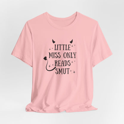 Little Miss Only Reads Smut Tee