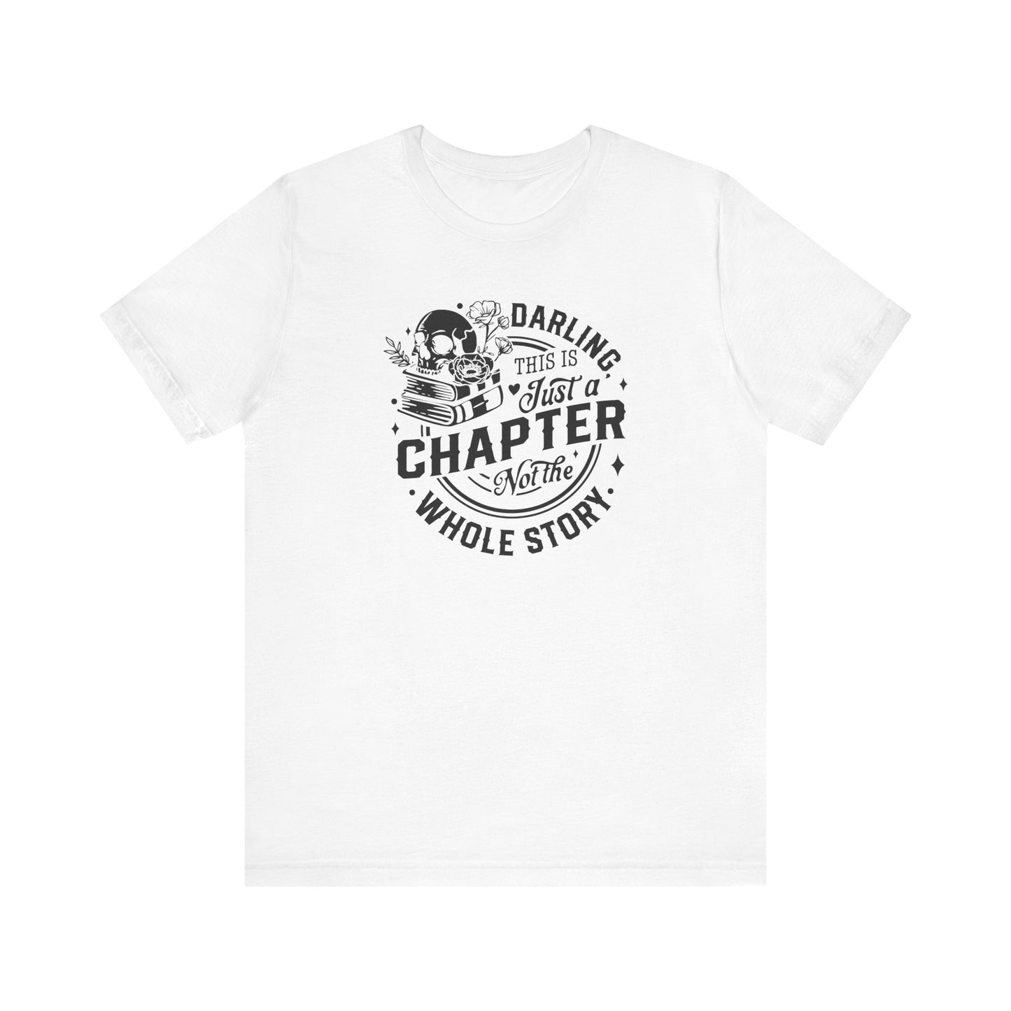 Darling, this is just a chapter Tee