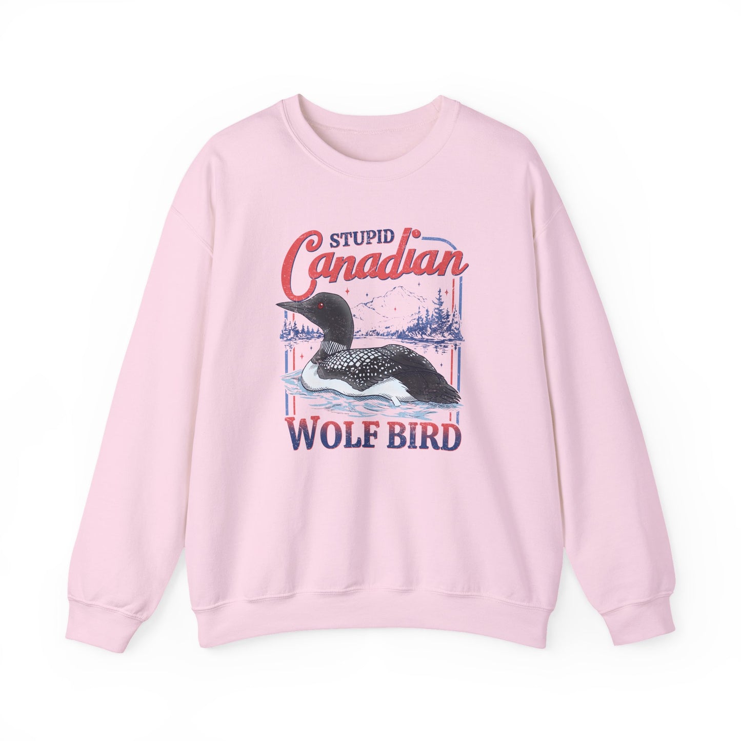 Stupid Canadian Wolf Bird Sweatshirt