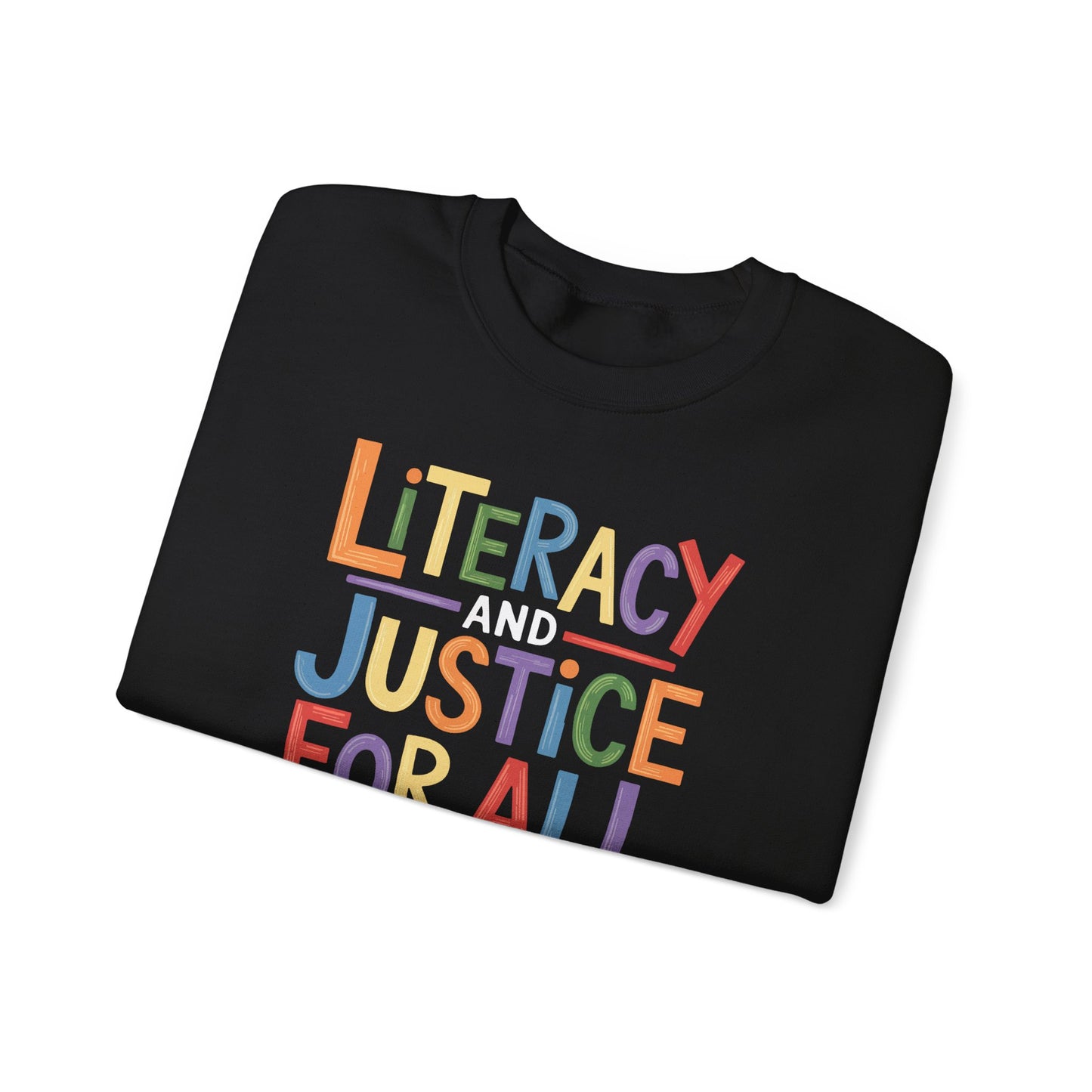 Literacy and Justice Sweatshirt