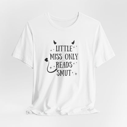 Little Miss Only Reads Smut Tee