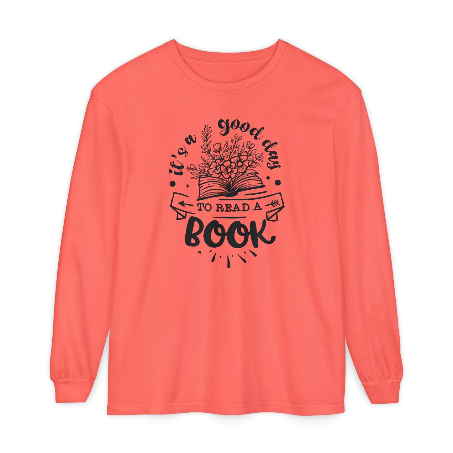 Good Day to Read a Book Long Sleeve Tee