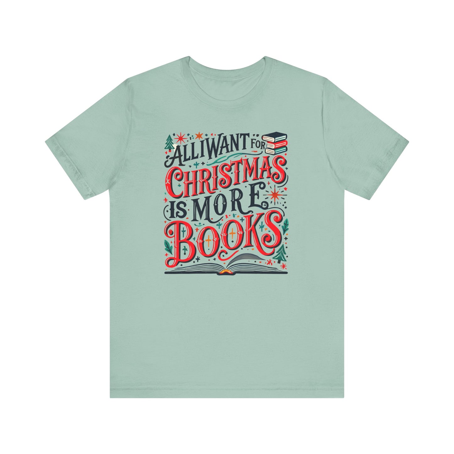 All I Want for Christmas Tee