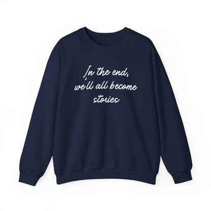 In the End Sweatshirt