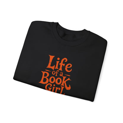 Life of a Book Girl Sweatshirt