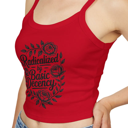 Radicalized by Basic Decency Tank