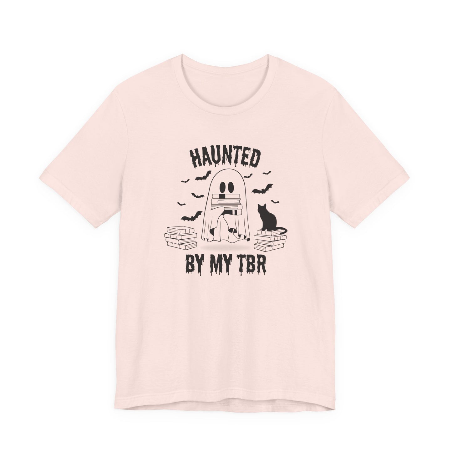 Haunted by my TBR Tee