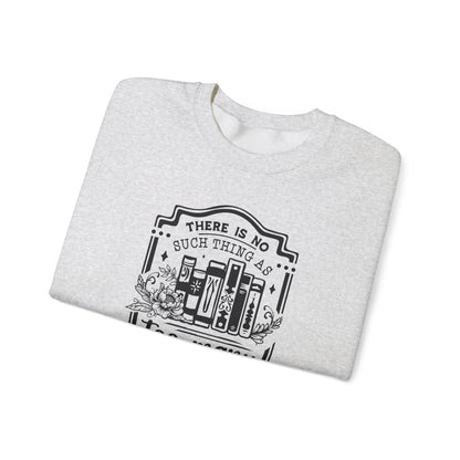 No Such Thing Sweatshirt
