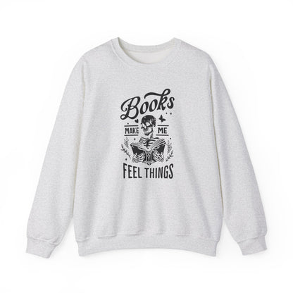 Books Make Me Feel Things Sweatshirt