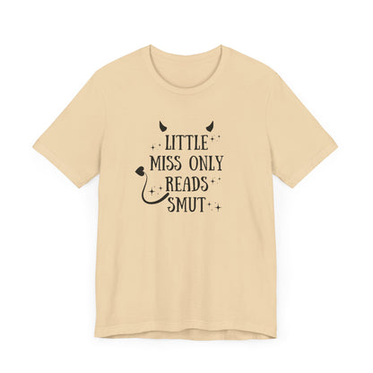 Little Miss Only Reads Smut Tee