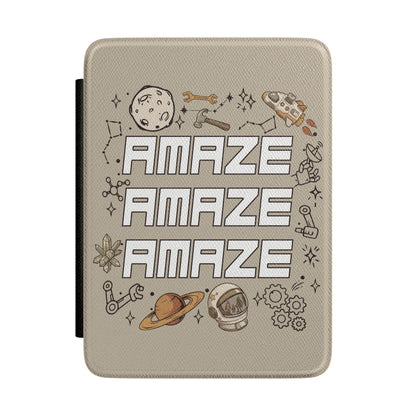 AMAZE AMAZE AMAZE Kindle Case