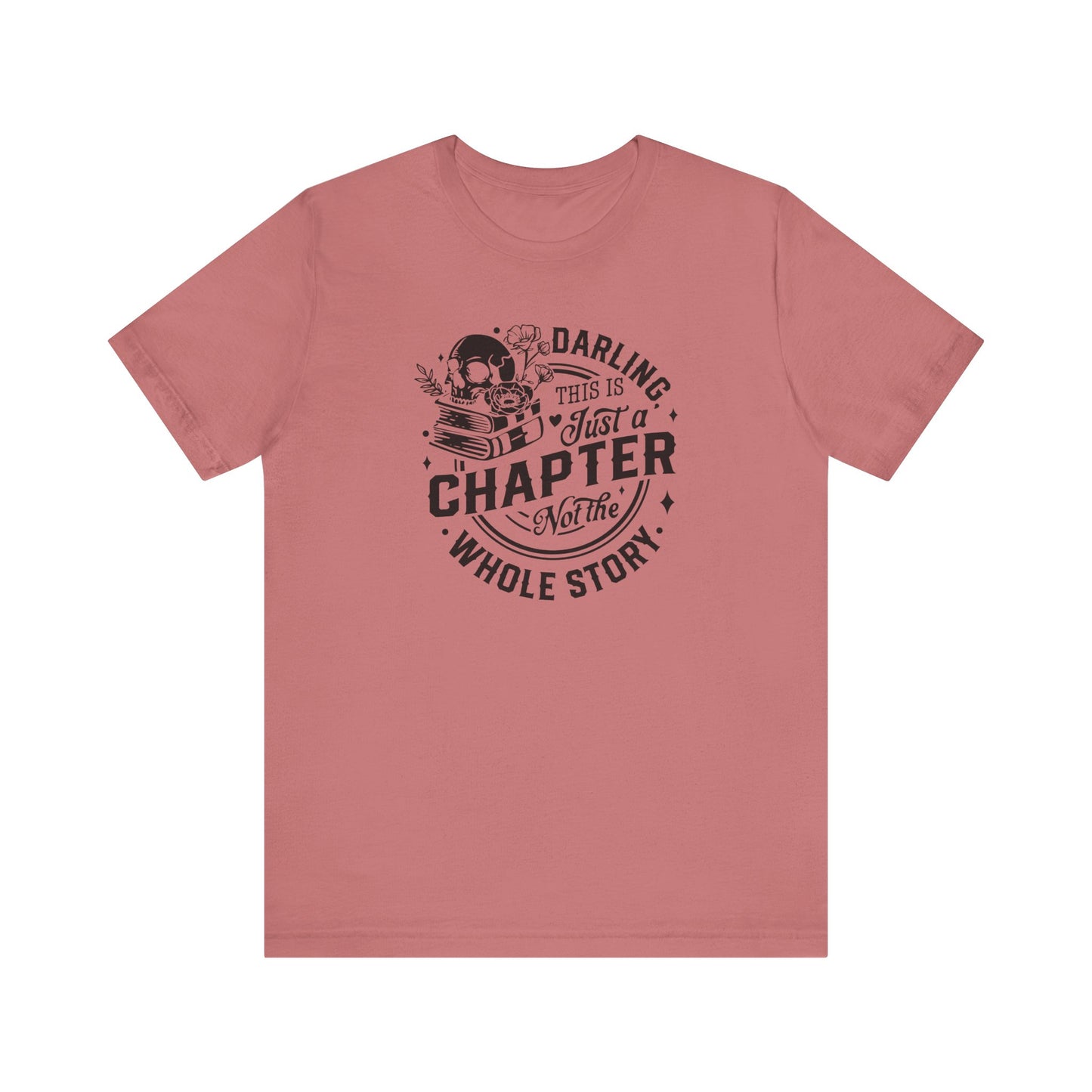 Darling, this is just a chapter Tee