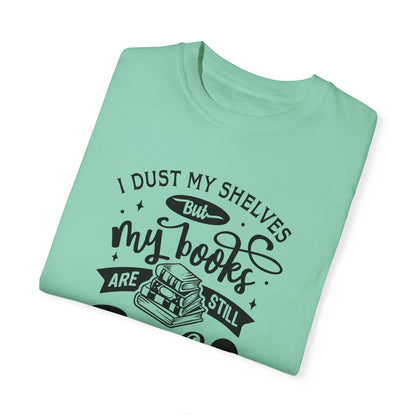 I Dust My Shelves Tee