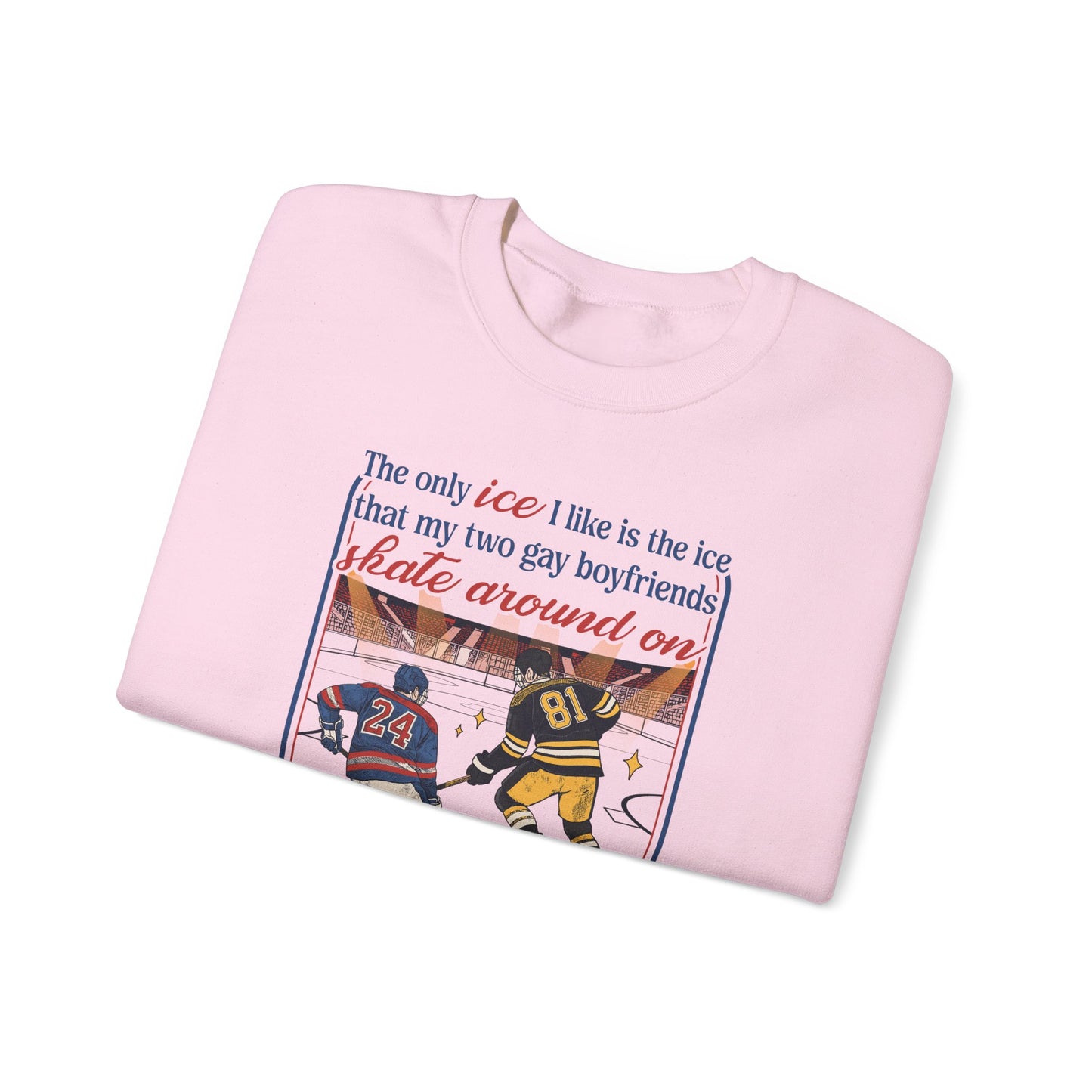 The Only Ice I Like Sweatshirt