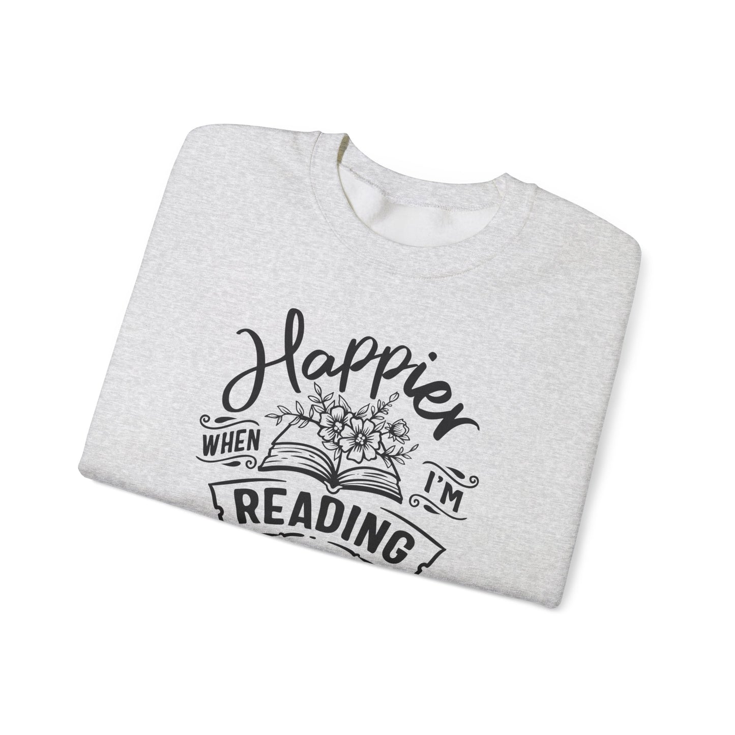 Happier When I'm Reading Sweatshirt