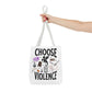 Choose Violence Tote Bag