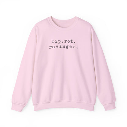Rip. Rot. Ravinger. Sweatshirt