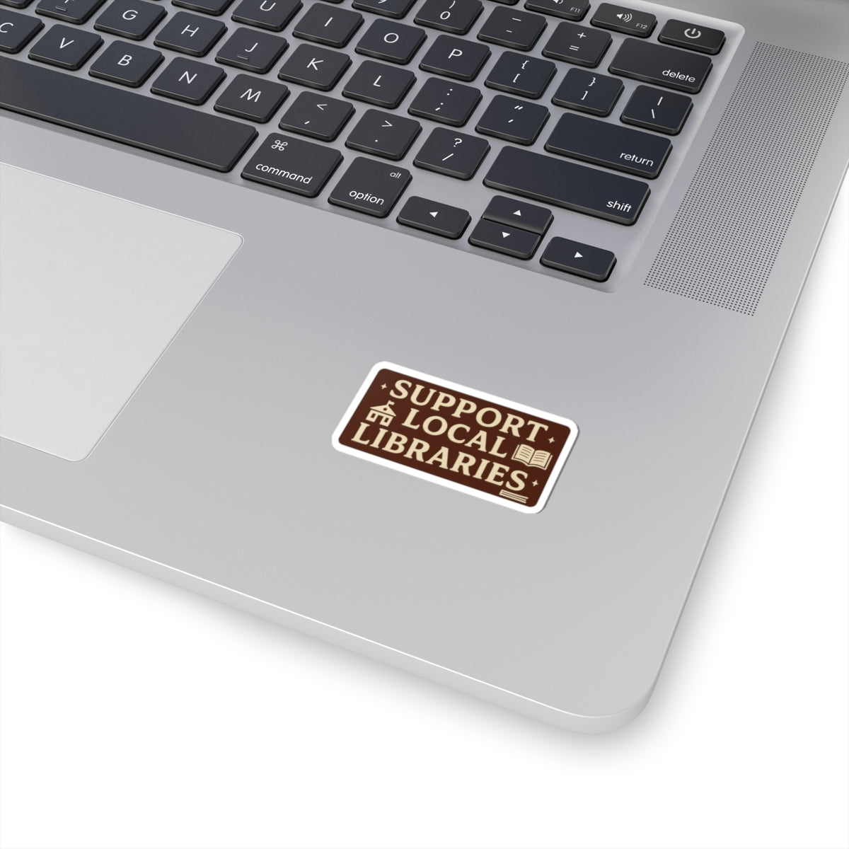 Support Local Libraries Sticker