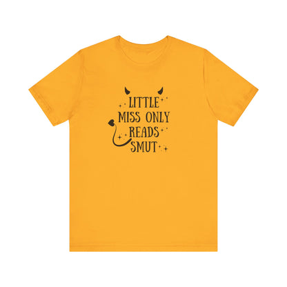 Little Miss Only Reads Smut Tee