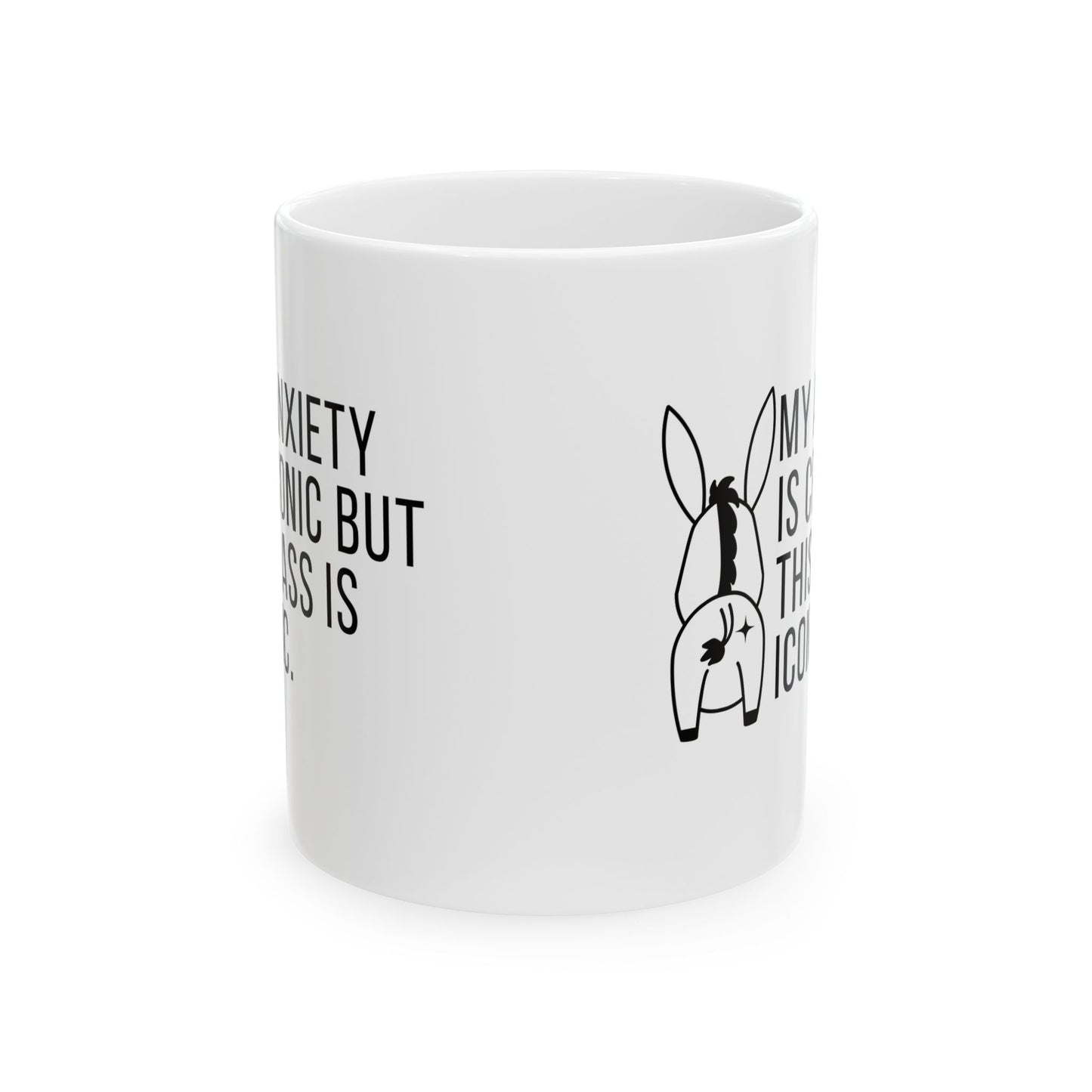 My Anxiety is Chronic Mug