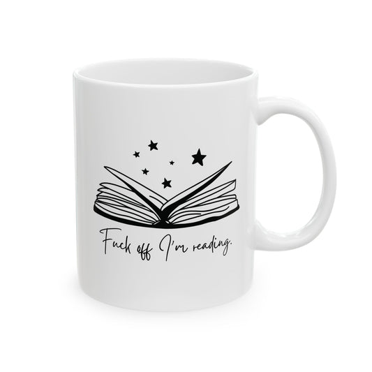 Fuck Off I'm Reading Mug