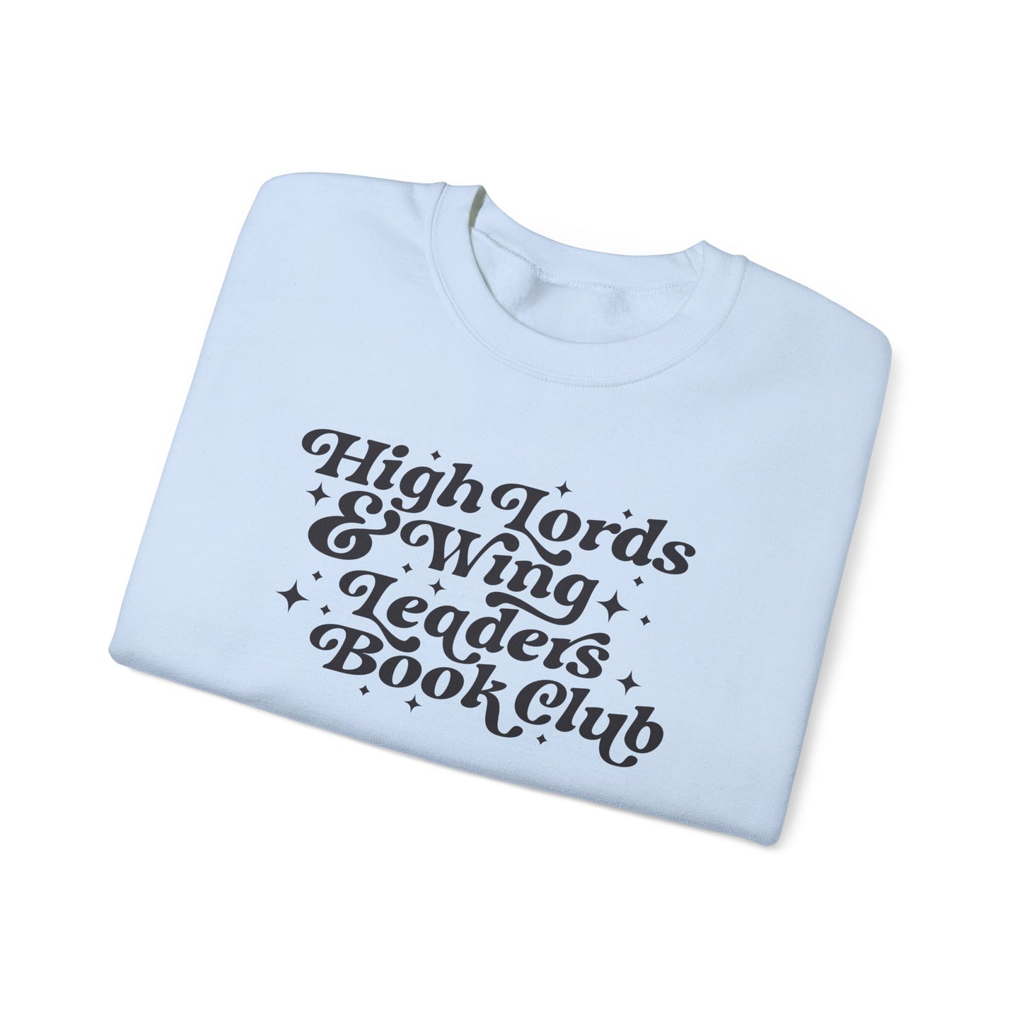 High Lords & Wing Leaders Sweatshirt