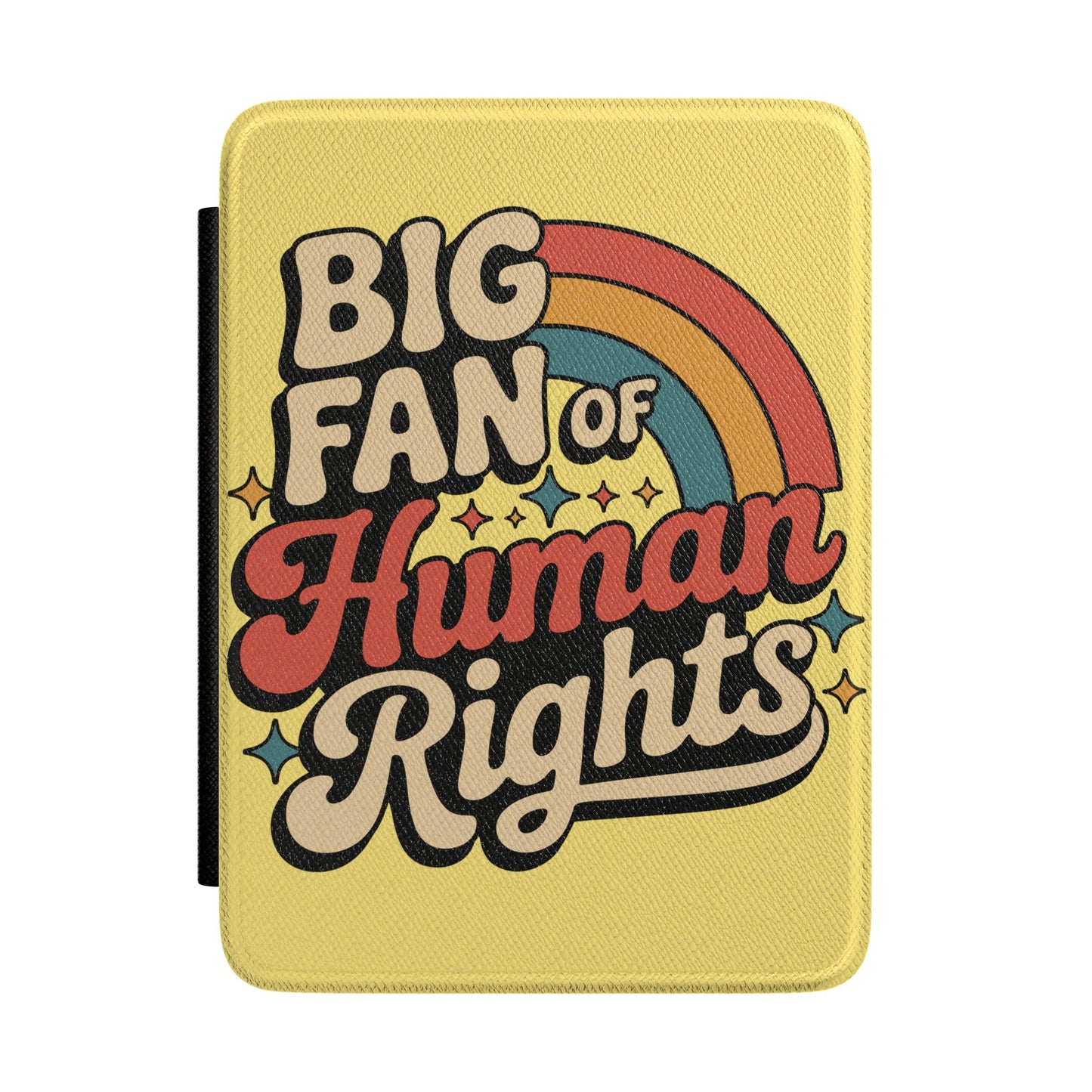 Big Fan of Human Rights Kindle Case