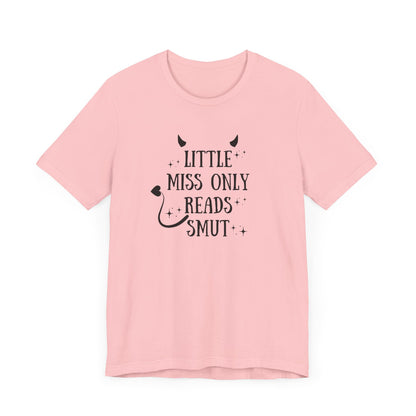 Little Miss Only Reads Smut Tee