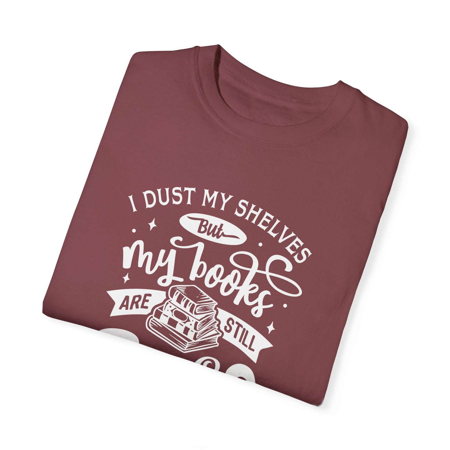 I Dust My Shelves Tee