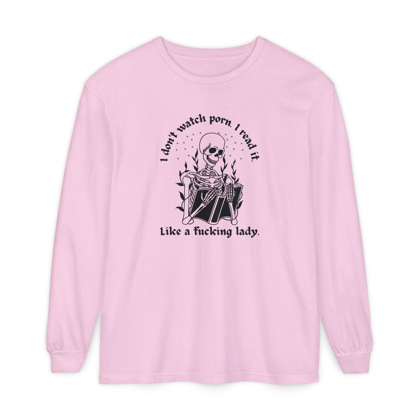 I Don't Watch Porn Long Sleeve Tee
