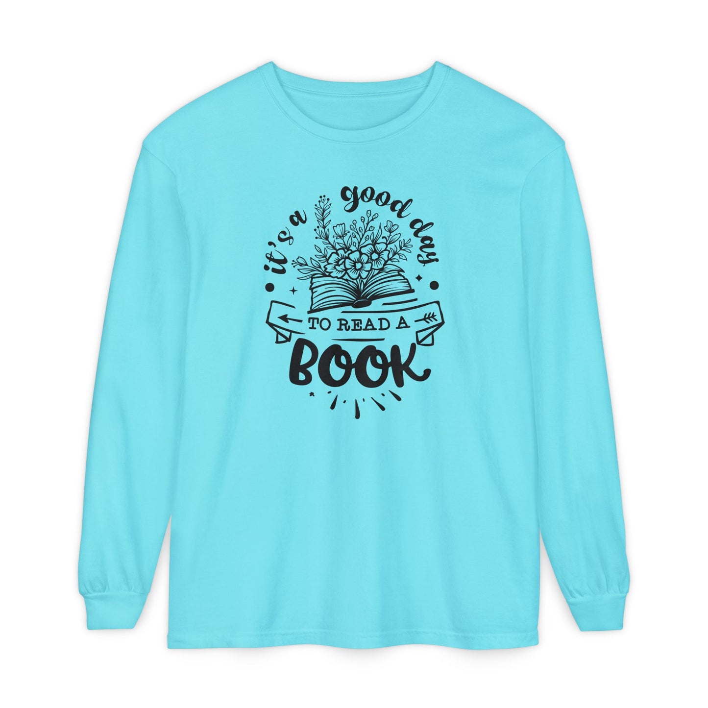 Good Day to Read a Book Long Sleeve Tee