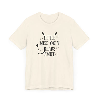 Little Miss Only Reads Smut Tee