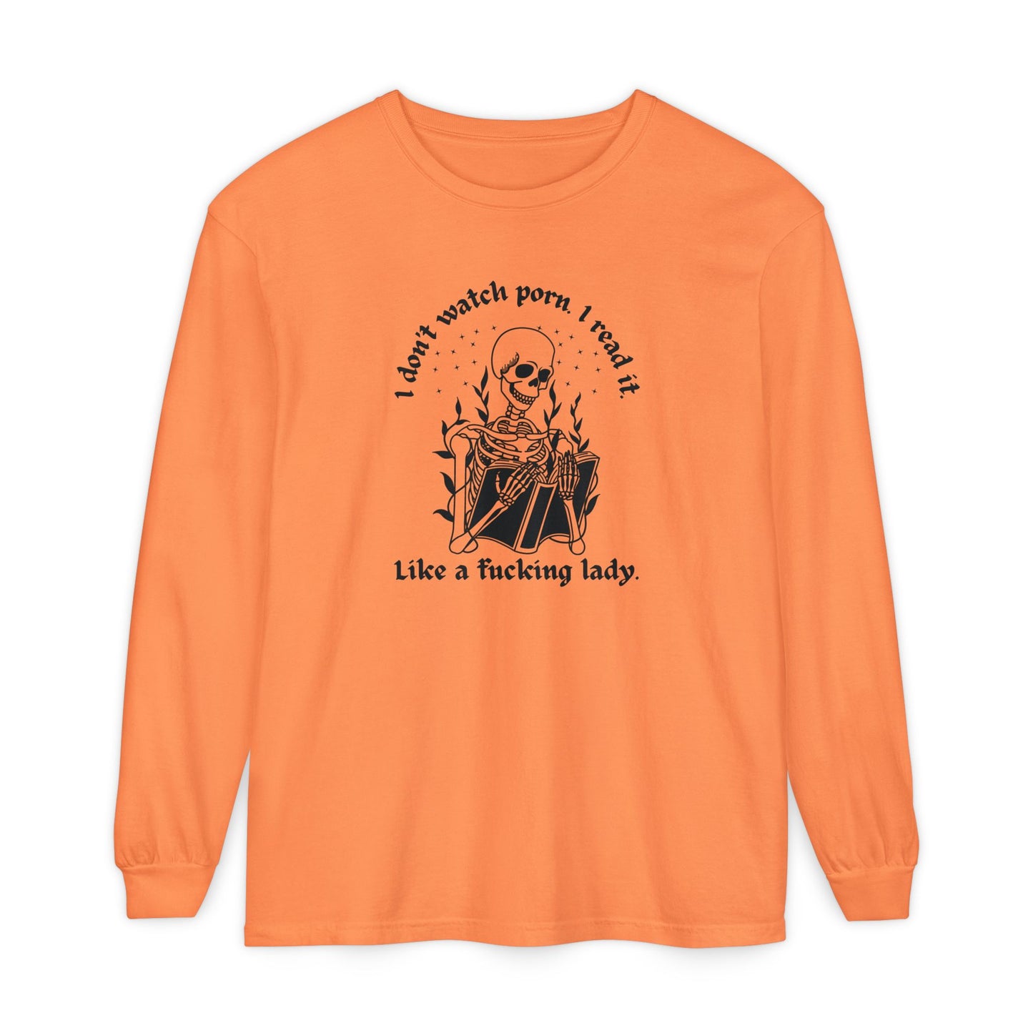 I Don't Watch Porn Long Sleeve Tee