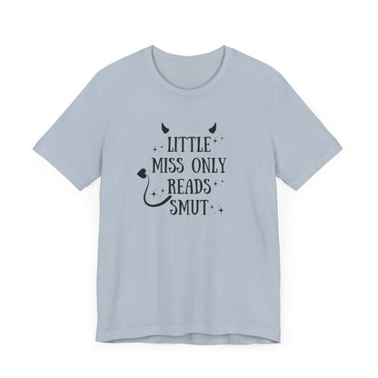 Little Miss Only Reads Smut Tee