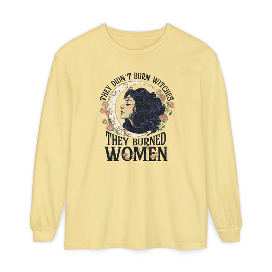 They Burned Women Long Sleeve Tee